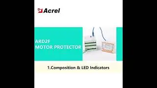 Acrel Electric | ARD2F Motor Protector - 1.Composition & LED Indicators