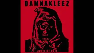 Damnakleez  - Angel Of Evil