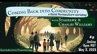 Coming Back into Community: A Social Permaculture Workshop