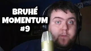 POGácsa - Bruhé Momentum #9