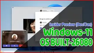 New Windows 11 Built 26080: New Copilot, New Teams, New Taskbar & Quick Settings + More  ✔✔✔