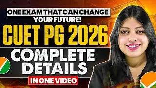 CUET PG 2026: Complete Details in ONE Video | Eligibility, Syllabus, Strategy & Updates