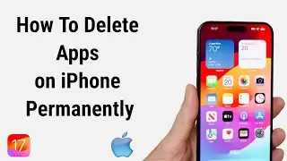 How to Delete Apps on iPhone Permanently