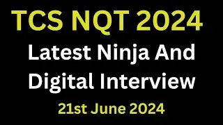 21st June 2024 Latest TCS Ninja And TCS Digital Interview Experience | Technical , MR and HR Ques