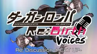 Re: Discussion -HEAT UP- - Danganrebirth-Voices OST