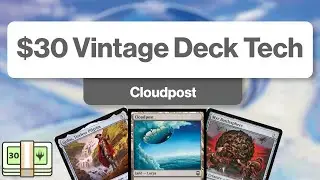 Mono Green Cloudpost  | $30 Value Vintage MTG | Deck Tech