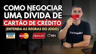 Como NEGOCIAR UMA DÍVIDA DE CARTÃO DE CRÉDITO, SEM PAGAR JUROS? ENTENDA AS REGRAS DO JOGO