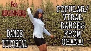 How To Dance | BEGINNERS DANCE TUTORIAL | How To Do SIX (6) POPULAR / VIRAL AFRO MOVES FROM GHANA