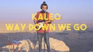 KALEO - WAY DOWN WE GO (COVER)