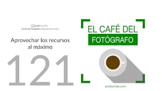 121  Aprovechar los recursos al máximo