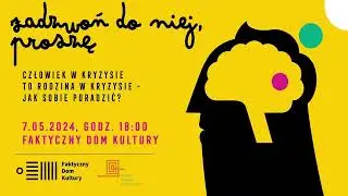 Kopia film IV KONGRES ZDROWIA PSYCHICZNEGO: Człowiek w kryzysie to rodzina w kryzysie. Jak sobie por