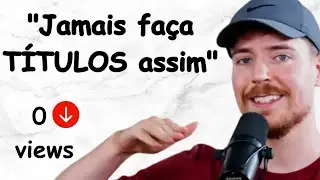 SEGREDOS DE UM TÍTULO DE VÍDEO PERFEITO NO YOUTUBE (Mr. Beast)