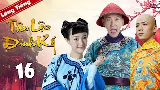 Phim Kiếm Hiệp Cực Hay 2020 | TÂN LỘC ĐỈNH KÝ - Tập 16 [ Lồng Tiếng ] Hàn Đống - Giả Thanh