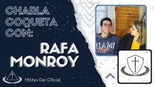 Charla Coqueta Con: Rafa Monroy