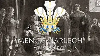 "Men of Harlech" - Welsh March