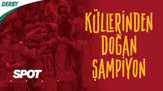 Galatasaray'ın Şampiyonluk Hikayesi | Süper Lig Şampiyonu Galatasaray | SPOT