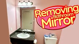 Vanity Mirror Removal | How To Remove A Bathroom Mirror