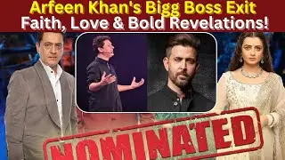 Arfeen Khan Opens Up About Bigg Boss 18 Eviction: Faith, Love, and Bold Insights l TSW News