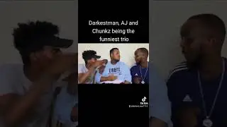 Darkestman, Chunkz and Aj funny moments