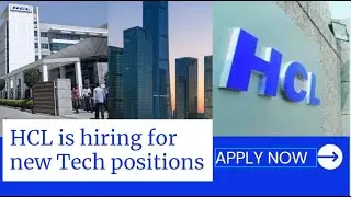 HCL is hiring | HCL new jobs | Technical positions | Multiple locations | IT Jobs | How to apply