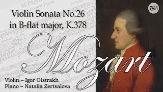 MOZART – Violin Sonata No.26 in B-flat major, K.378