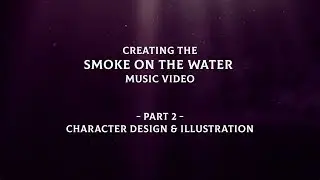 Deep Purple - Smoke On The Water - Character Design & Illustration (Behind The Scenes Pt 2)