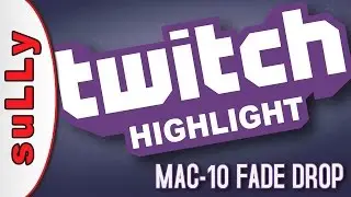 MAC-10 Fade Drop Hype (CS:GO Stream Highlight - Sully Gaming on Twitch)