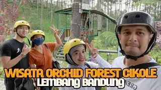 WISATA KELUARGA DI LEMBANG BANDUNG | ORCHID FOREST CIKOLE #orchidforestcikole #cikole #lembang