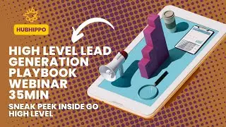 Lead Generation Playbook Webinar | Go High Level Training Series 04