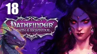 Pathfinder: Wrath of the Righteous | Azata Sword Saint (Hard) - 18