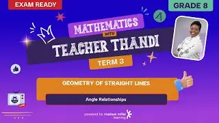 [GRADE 8] LESSON 4: Geometry of straight lines(Angle relationships)