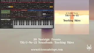 TAL-U-No-LX Presets | Vicious Antelope - Touching Skies