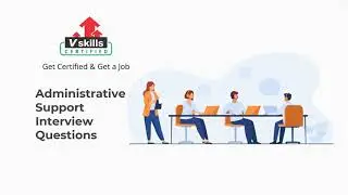 Administrative Support / Office Administrator Interview Questions