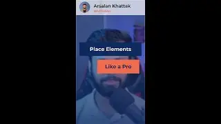 Place Elements like a Pro - 