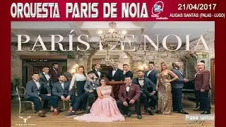 Orquesta Paris de Noia 2017 - San Xorxe de Augas Santas (Palas - Lugo) Pase único © FR