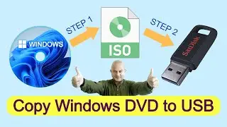 Copy Windows DVD to USB to make Bootable USB