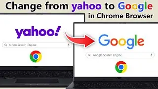 how to change yahoo to google chrome | Delete yahoo from google chrome | Remove yahoo from chrome