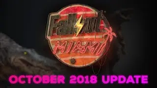 Fallout: Miami - October 2018 Progress Update
