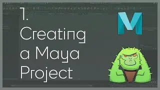 1 Making a Maya Project
