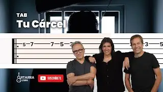 Tab  Tu Cárcel - Tutorial de guitarra