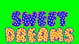 green screen bubble script (sweet dreams $ )HD screen animation effects