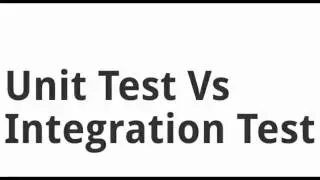 Unit Testing vs Integration Testing || what is Unit Testing​ and Integration Testing
