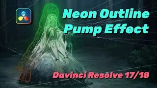 Neon Outline Pump Effect - DaVinci Resolve 17/18