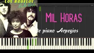 Los Abuelos de la Nada ➡ Mil Horas 🎹 Partitura Tutorial Piano FÁCIL