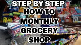 STEP BY STEP HOW TO ONCE A MONTH GROCERY SHOP | MONTHLY GROCERY SHOP + PLAN FOR A GROCERY HAUL