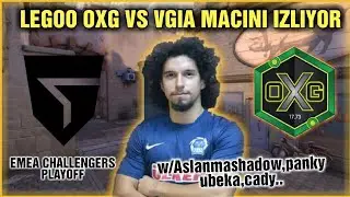 LEGOO OXG VS GIANTS MAÇINI İZLİYOR w/Aslanmashadow,panky,ubeka.. | EMEA CHALLENGERS PLAYOFFS
