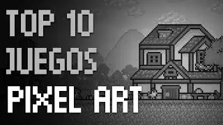 Top 10 mejores juegos PIXEL ART para PC | PARTE 1