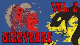 The Gizzverse (Vol. 2)