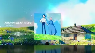 Merry Go Round of Life - Joe Hisaishi