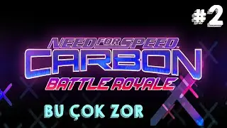 NFS CARBON BATTLE ROYALE ( NORMAL MOD ) || YENİ BÖLGELER #2